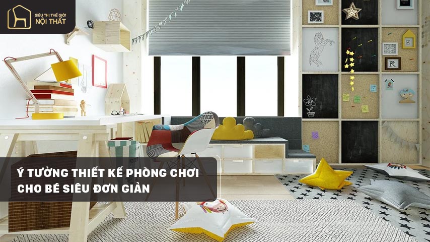 Ý tưởng thiết kế phòng chơi cho bé siêu đơn giản