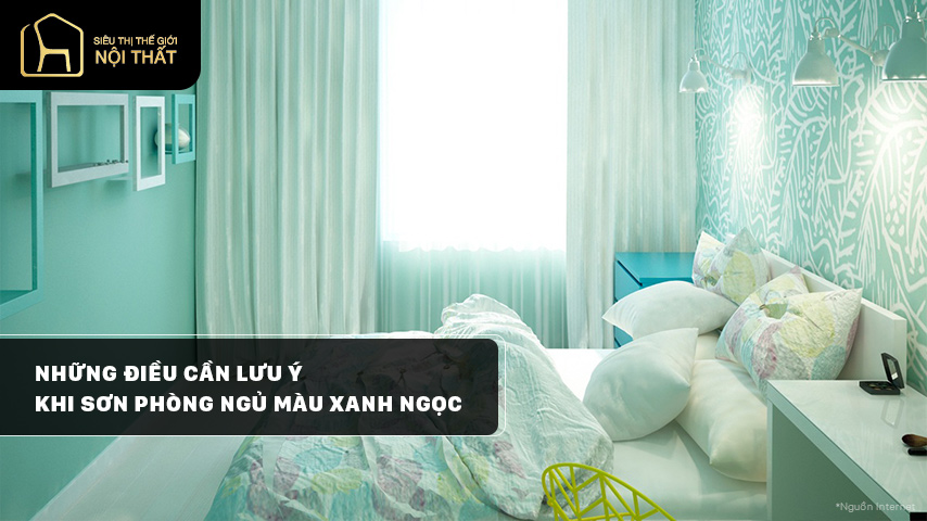 Những điều cần lưu ý khi sơn phòng ngủ màu xanh ngọc
