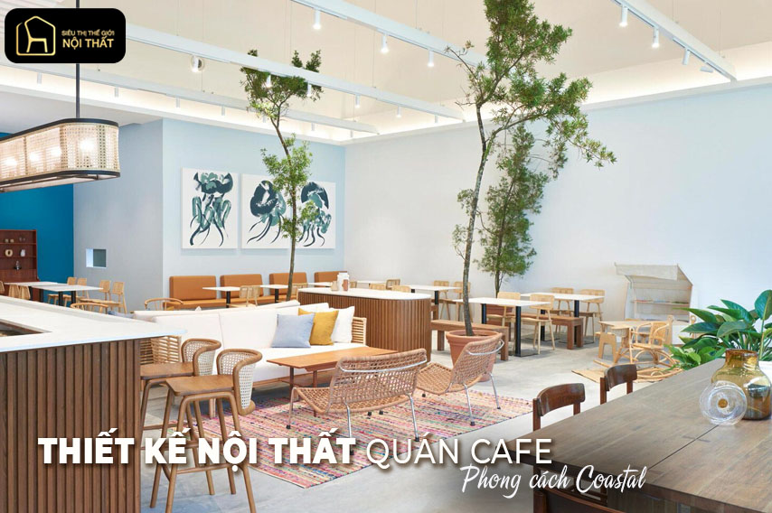thiết kế nội thất quán cafe đẹp
