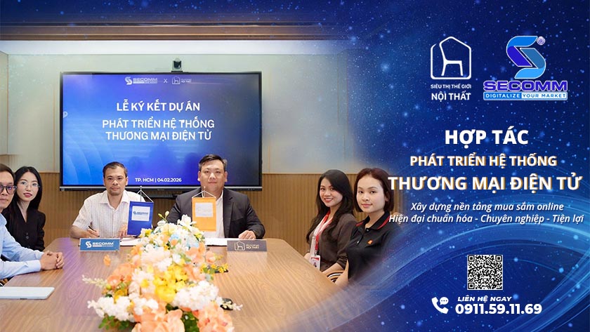 Siêu Thị Thế Giới Nội Thất & SECOMM: Khởi Động Nền Tảng eCommerce