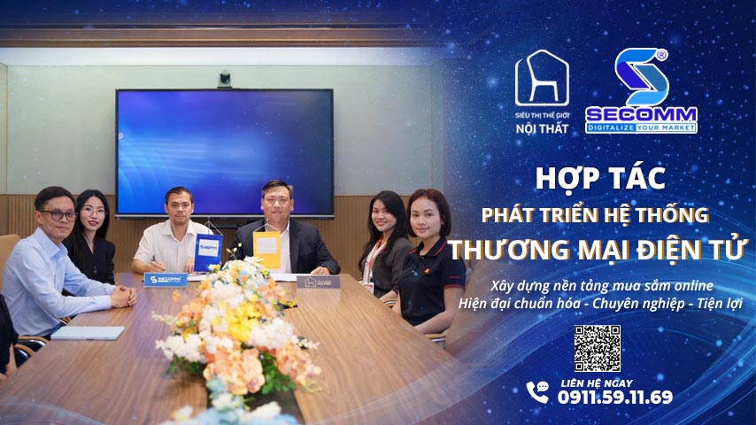 Siêu Thị Thế Giới Nội Thất & SECOMM: Khởi Động Nền Tảng eCommerce
